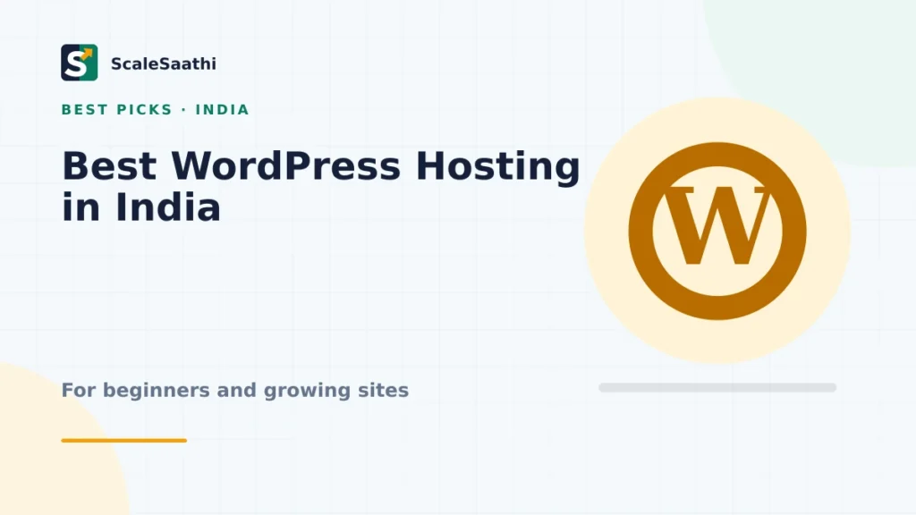 Best WordPress hosting in India for beginners and growing sites — ScaleSaathi featured graphic