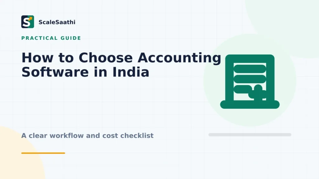 How to Choose Accounting Software in India: A Practical Checklist — ScaleSaathi featured graphic