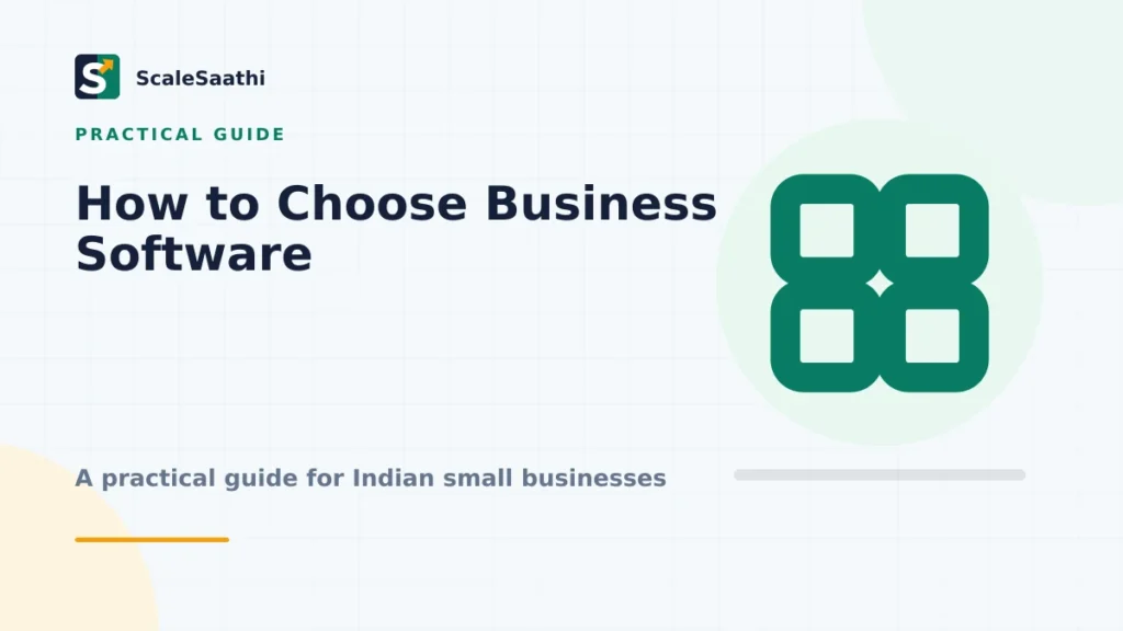 How to Choose Business Software for an Indian Small Business — ScaleSaathi featured graphic