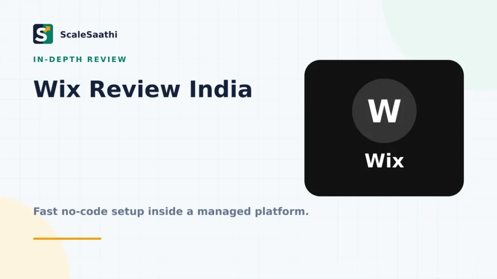 Wix review India: fast no-code launch, controlled ecosystem — ScaleSaathi featured graphic